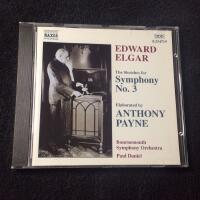 EDWAR ELGAR, The Sketches for Symphony No 3, Elaborated by ANTHONY PAYNE