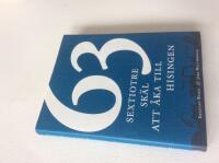 SEXTIOTRE SK&Auml;L ATT &Aring;KA TILL HISINGEN