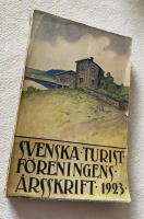 Svenska Turistf&ouml;reningens &Aring;rsskrift 1923