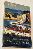 Skid och Friluftsfr&auml;mjandets &Aring;rsbok 1949 P&aring; skidor