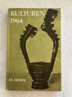 KULTUREN En &aring;rsbok 1964 &Ouml;LETS K&Auml;RIL 