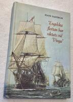 &rdquo;Engelska flottan har siktats vid vinga&rdquo; Sveriges deltagande i europeiska maktkampen under Napolwonkrigen 