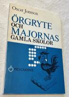&Ouml;RGRYTE OCH MAJORNAS GAMLA SKOLOR 
