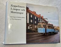 ZEPPELINARE, LIMPOR OCH MUSTANGER Sp&aring;rv&auml;gen i G&ouml;teborg 100 &aring;r