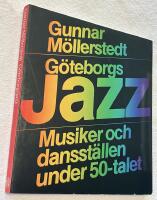 G&Ouml;TEBORGSJAZZ Musiker och dansst&auml;llen under 50-talet 