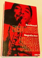 BIRD LEVER! Biografin &ouml;ver CHARLIE PARKER 
