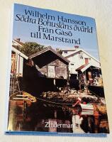 S&ouml;dra Bohusl&auml;ns &ouml;v&auml;rld fr&aring;n G&aring;s&ouml; till Marstrand 