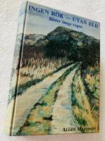 INGEN R&Ouml;K - UTAN ELD Bilder l&auml;ngs v&auml;gen 