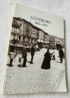 G&ouml;teborg 1860-1950