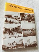S&aring; minns vi G&ouml;teborg En kavalkad med minnesbilder 