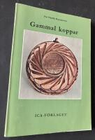 GAMMAL KOPPAR Om kopparslagare och kopparsaker 