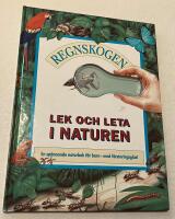 REGNSKOGEN Lek och leta i naturen En sp&auml;nnande naturbok f&ouml;r barn 