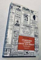 STUMFILMEN I SVERIGE - KRITIK OCH DEBATT Hur samtiden v&auml;rderade den nya konstarten 