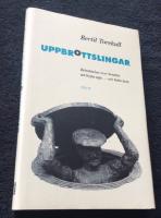 UPPBROTTSLINGAR Betraktelser &ouml;ver konsten att bryta upp... och hitta hem