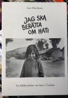 Jag ska ber&auml;tta om Hati - En bildber&auml;ttelse om barn i Turkiet