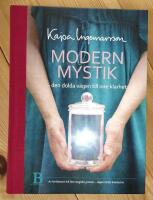 Modern mystik - den dolda v&auml;gen till inre klarhet