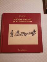 M&aacute;tkemuitalusat ja iež&aacute; muitalusat