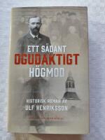 Ett s&aring;dant ogudaktigt h&ouml;gmod