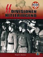 SS-division Leibstandarte : historien om den första SS-divisionen 1933-1945