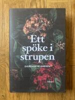 Ett sp&ouml;ke i strupen