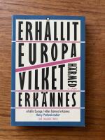 Erh&aring;llit Europa vilket h&auml;rmed erk&auml;nnes : Henry Parland-studier