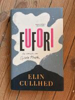 Eufori : en roman om Sylvia Plath