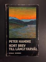 Kort brev till l&aring;ngt farv&auml;l : (roman)