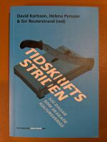 Tidskriftsstriden - sju dagar som skakade Kultursverige
