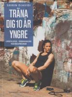 Tr&auml;na dig 10 &aring;r yngre