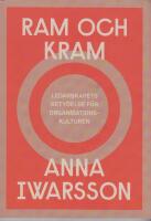 Ram och kram - ledarskapets betydelse f&ouml;r organisationskulturen
