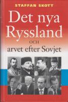Det nya Ryssland och arvet efter Sovjet 1914-2008