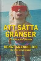 Att s&auml;tta gr&auml;nser : ett villkor f&ouml;r v&auml;xande