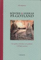 B&ouml;nder och herrar p&aring; Gotland : om g&aring;rdar, m&auml;nniskor och jordbruk i Follingbo pastorat