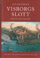 Visborgs slott - Danskt herres&auml;te och piratn&auml;ste