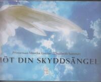 M&ouml;t din skydds&auml;ngel
