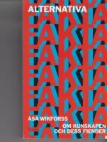 Alternativa fakta : om kunskapen och dess fiender