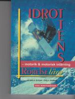 Idrottens r&ouml;relsel&auml;ra : motorik och motorisk inl&auml;rning