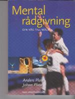 Mental r&aring;dgivning : din v&auml;g till m&aring;let
