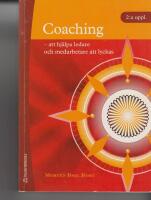 Coaching : att hj&auml;lpa ledare och medarbetare att lyckas