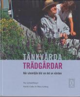 T&auml;nkv&auml;rda tr&auml;dg&aring;rdar : n&auml;r utemilj&ouml;n blir en del av v&aring;rden