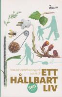 Naturskyddsf&ouml;reningens guide till ett h&aring;llbart liv