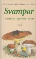 Svampar - i naturen, kulturen, k&ouml;ket