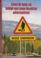Livet &auml;r inte s&aring; tokigt om man beaktar alternativet