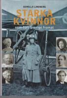 Starka kvinnor som f&ouml;rt Sverige fram&aring;t