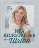 Nya kickstarter med Ulrika - LCHF, DETOX, 5:2, GI