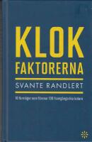 Klokfaktorerna : 10 f&ouml;rm&aring;gor som f&ouml;renar 100 framg&aring;ngsrika ledare