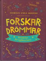 Forskardr&ouml;mmar: Ber&auml;ttelser f&ouml;r nyfikna barn