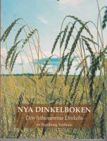 Nya Dinkelboken : den h&auml;lsosamma dinkeln