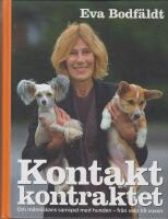 Kontaktkontraktet : en bok om människans samspel med hunden - från valp till vuxen