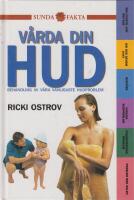 V&aring;rda din hud-behandling av v&aring;ra vanligaste hudproblem